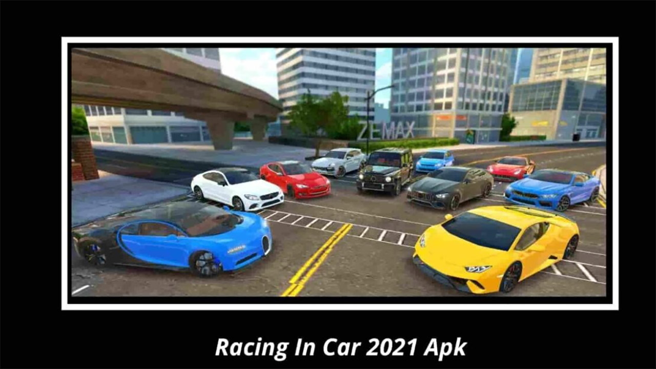 Racing in Car 2021 MOD APK 2.9.0 (Unlimited Money)