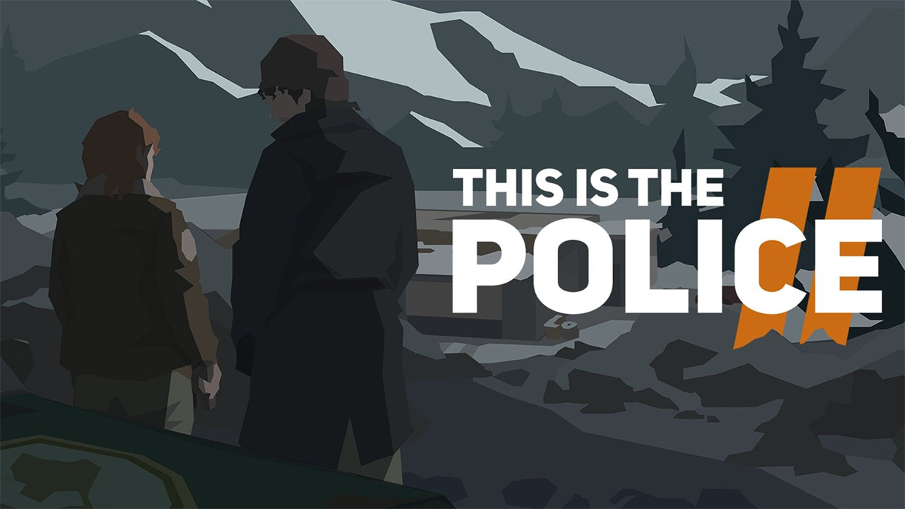 This Is the Police 2 MOD APK 1.0.21 (Unlimited Money)