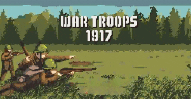 War Troops 1917 1.26 (God mode)